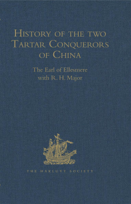 R.H. Major History of the two Tartar Conquerors of China, including the two Journeys into Tartary of Father Ferdinand Verbiest in the Suite of the Emperor Kang-hi