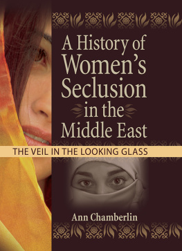 J Dianne Garner - A History of Womens Seclusion in the Middle East