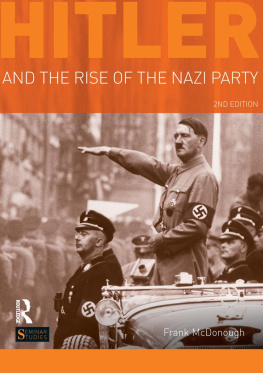 Frank McDonough Hitler and the Rise of the Nazi Party