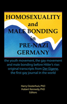 Hubert Kennedy - Homosexuality and Male Bonding in Pre-Nazi Germany: the youth movement, the gay movement, and male bonding before Hitlers rise