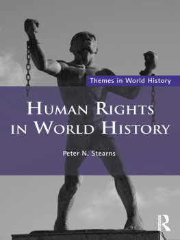 Peter N. Stearns - Human Rights in World History