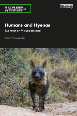 Keith Somerville - Humans and Hyenas: Monster Or Misunderstood