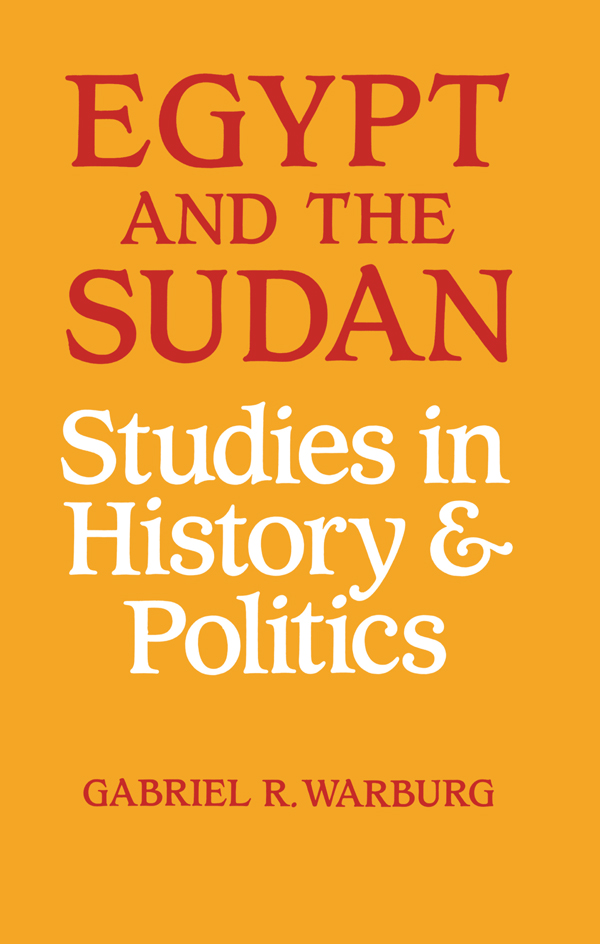 Egypt and the Sudan By the same author The Sudan under Wingate Islam - photo 1