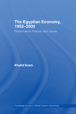 Khalid Ikram - The Egyptian Economy, 1952-2000: Performance Policies and Issues