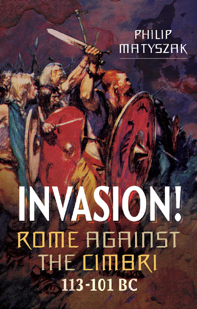 Invasion Rome Against the Cimbri 113101 BC Invasion Rome Against the - photo 1