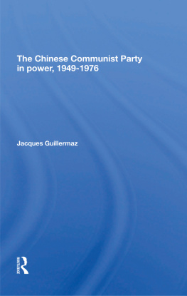 Jacques Guillermaz - The Chinese Communist Party in Power, 1949-1976