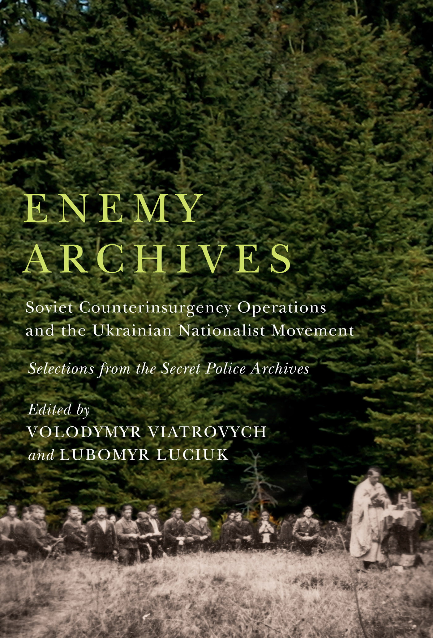 ENEMY ARCHIVES ENEMY ARCHIVES Soviet Counterinsurgency Operations and the - photo 1