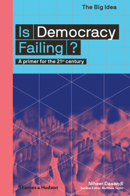 Niheer Dasandi - Is Democracy Failing?: A Primer for the 21st Century