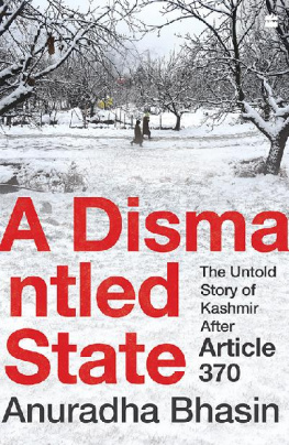 Anuradha Bhasin A Dismantled State: The Untold Story of Kashmir After Article 370