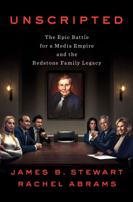 James B Stewart - Unscripted : The Epic Battle for a Media Empire and the Redstone Family Legacy