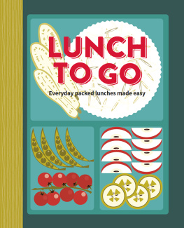 Ryland Peters & Small Lunch to Go: Everyday packed lunches made easy