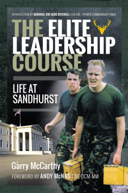 Garry McCarthy - The Elite Leadership Course: Life at Sandhurst