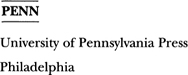 Copyright 2003 University of Pennsylvania Press All rights reserved Printed in - photo 2