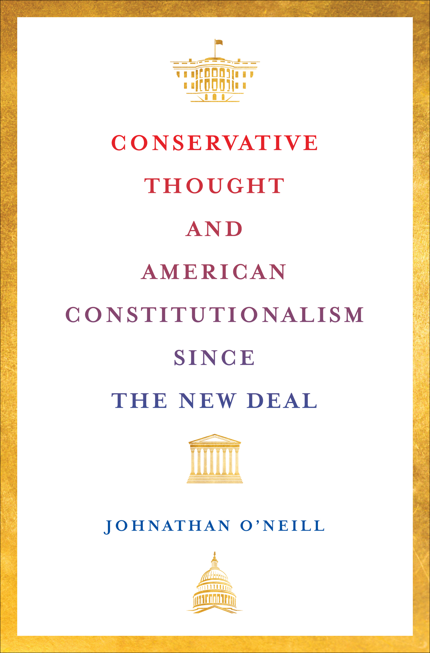 Conservative Thought and American Constitutionalism since the New Deal C - photo 1