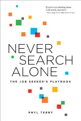 Phyl Terry - Never Search Alone: The Job Seeker’s Playbook