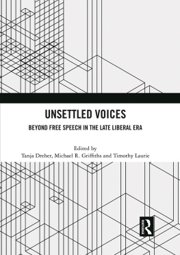 Tanja Dreher Unsettled Voices: Beyond Free Speech in the Late Liberal Era