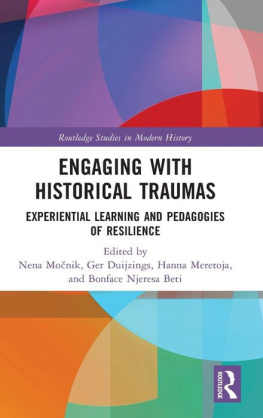 Nena Močnik - Engaging with Historical Traumas: Experiential Learning and Pedagogies of Resilience