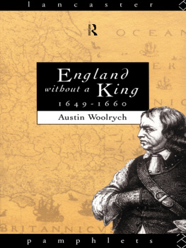 Austin Woolrych - England Without a King 1649-60