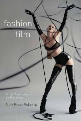 Nick Rees-Roberts - Fashion Film: Art and Advertising in the Digital Age