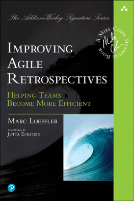 Marc Loeffler - Improving Agile Retrospectives: Helping Teams Become More Efficient