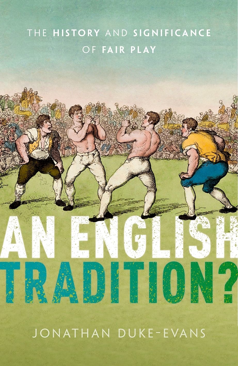 An English Tradition The History and Significance of Fair Play - image 1