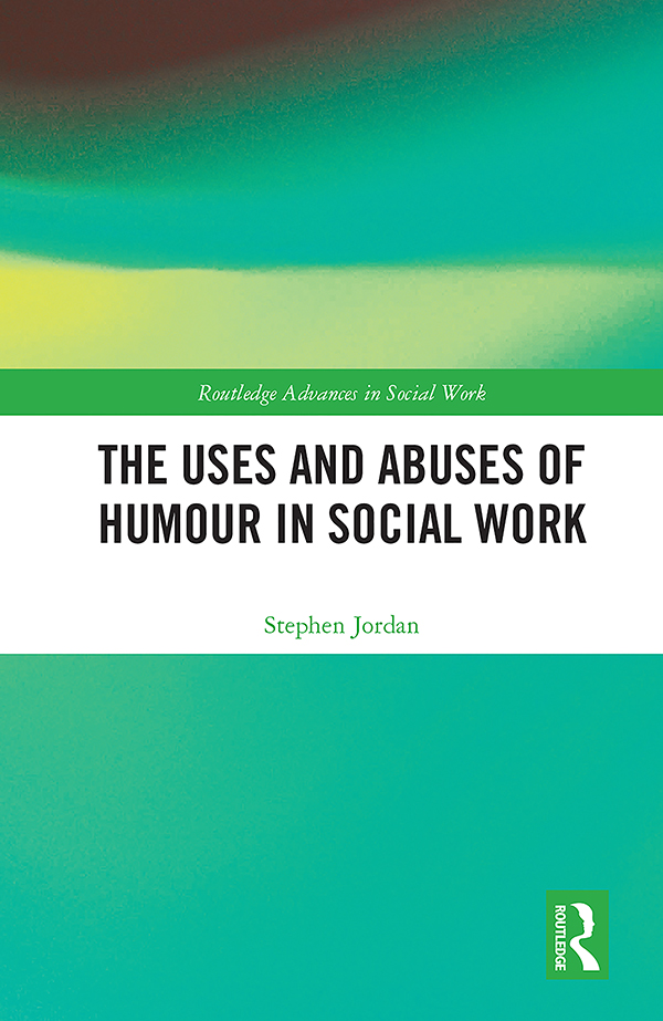 The Uses and Abuses of Humour in Social Work In recent years social work - photo 1