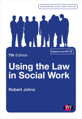 Robert Johns Using the Law in Social Work