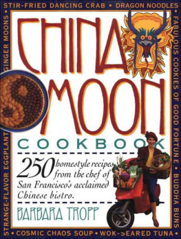 Barbara Tropp - China Moon Cookbook