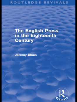 Jeremy Black - The English Press in the Eighteenth Century (Routledge Revivals)