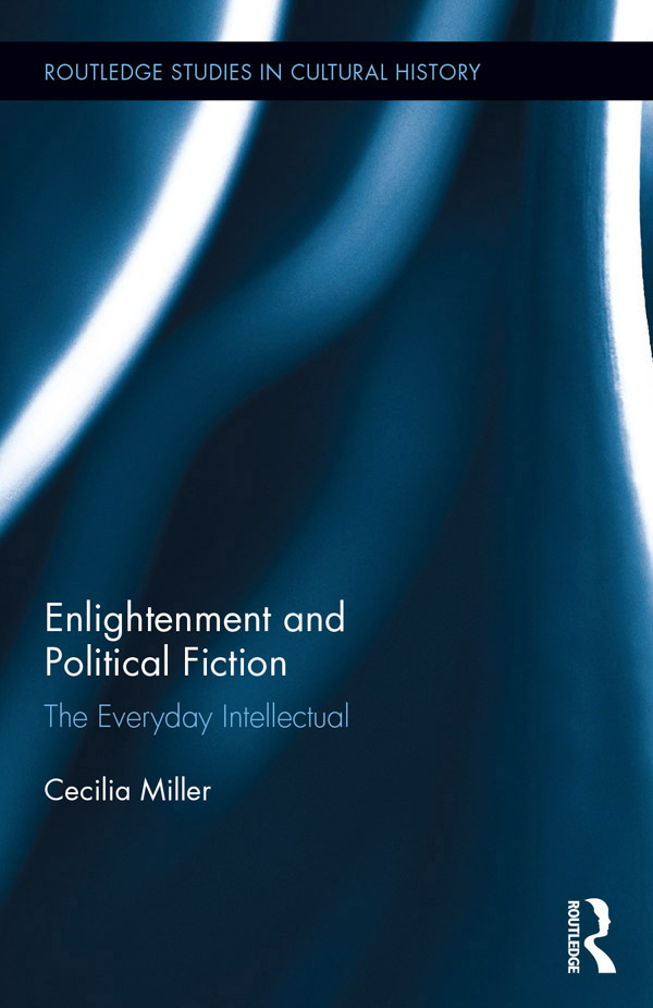 Enlightenment and Political Fiction The easy accessibility of political fiction - photo 1