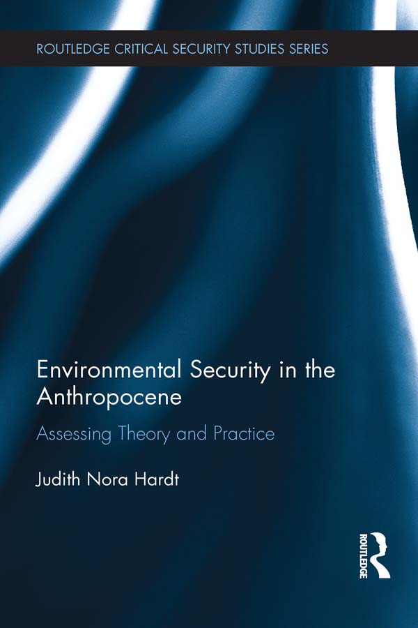 Using a critical approach to environmental security this innovative study - photo 1