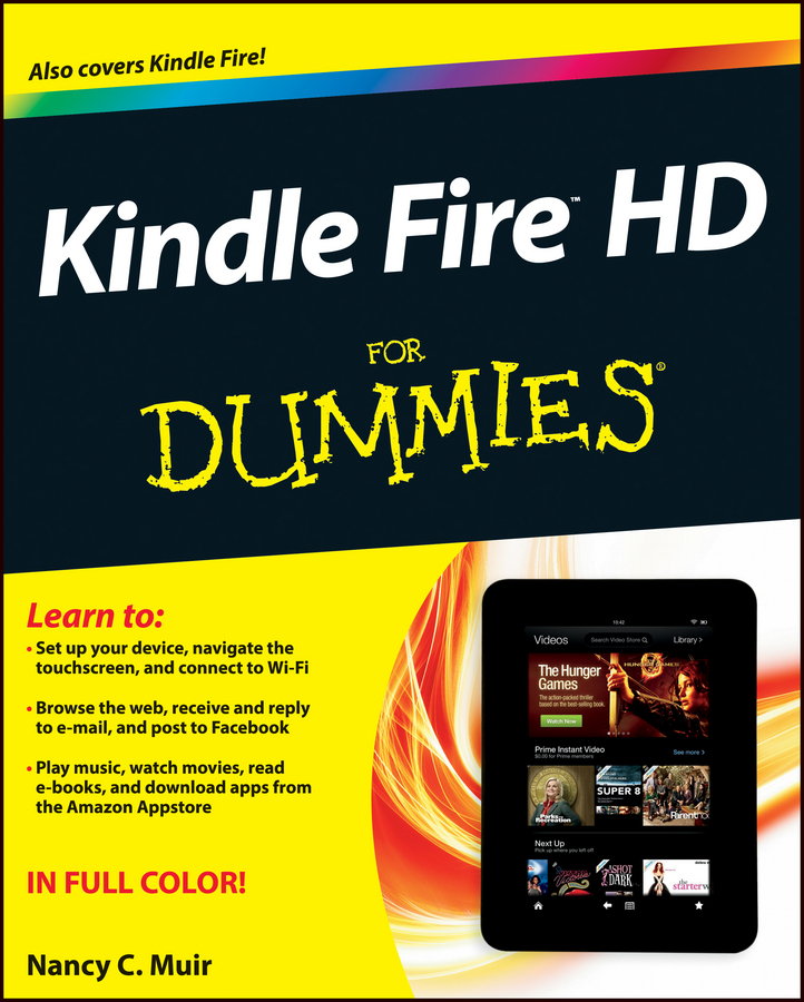 Kindle Fire HD For Dummies by Nancy C Muir Kindle Fire HD For Dummies - photo 1