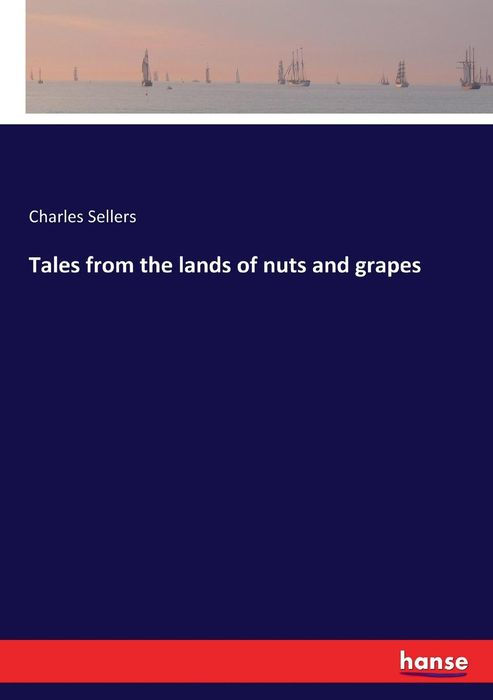 tales from the lands of nuts and grapes SPANISH AND PORTUGUESE FOLKLORE BY - photo 1