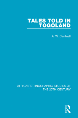 A. W. Cardinall - Tales Told in Togoland