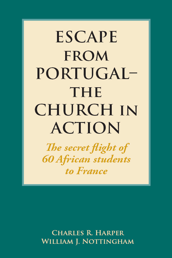 Escape from Portugalthe Church in Action The secret flight of 60 African students to France - image 1