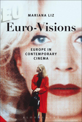 Mariana Liz Euro-Visions: Europe in Contemporary Cinema