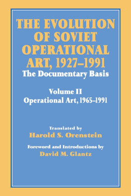 David M. Glantz - The Evolution of Soviet Operational Art, 1927-1991: The Documentary Basis: Volume 2 (1965-1991)