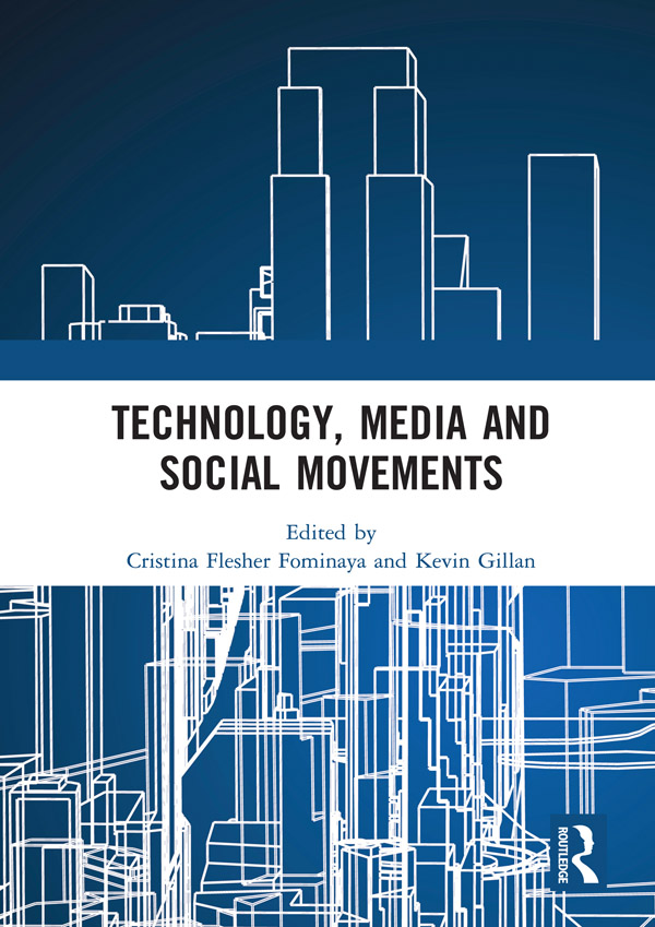 Technology Media and Social Movements This book offers an interdisciplinary - photo 1