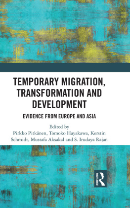 Pirkko Pitkanen - Temporary Migration, Transformation and Development: Evidence from Europe and Asia