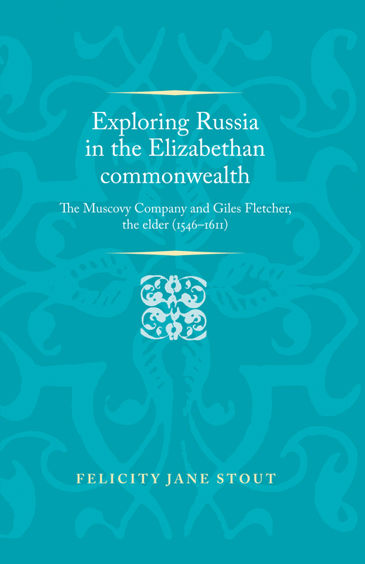Exploring Russia in the Elizabethan commonwealth Politics culture and - photo 1