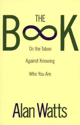 Alan Watts - The book: On the taboo against knowing who you are