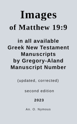 Nymous - Matthew 19:9 in all Available Greek New Testament Manuscripts by Gregory-Aland Manuscript Number