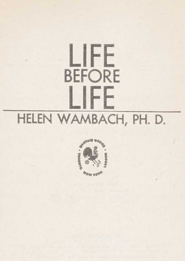 LIFE BEFORE LIFE A Bantam Book March 1979 2nd printing - photo 2