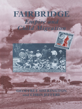 Chris Jeffery - Fairbridge: Empire and Child Migration