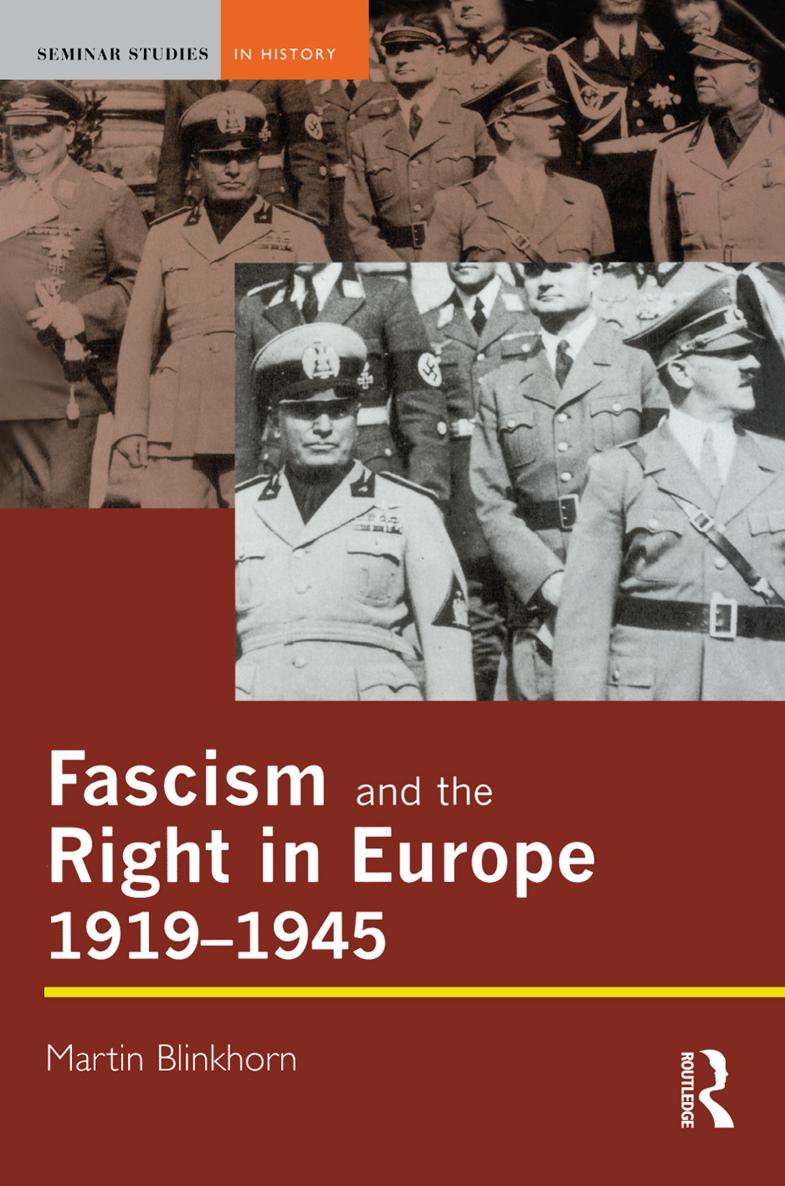 Fascism and the Right in Europe 19191945 SEMINAR STUDIES IN HISTORY - photo 1