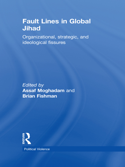 Fault Lines in Global Jihad This book deals with the causes nature and impact - photo 1