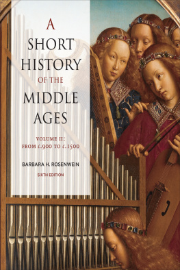 Barbara Rosenwein - A Short History of the Middle Ages, Volume II: From c.900 to c.1500