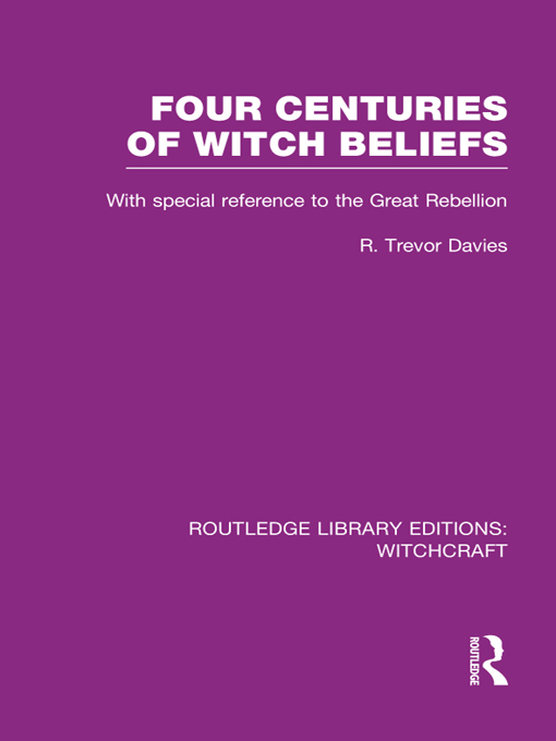 ROUTLEDGE LIBRARY EDITIONS WITCHCRAFT FOUR CENTURIES OF WITCH BELIEFS FOUR - photo 1