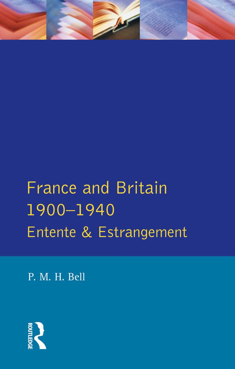 FRANCE AND BRITAIN 1900-1940 ENTENTE AND ESTRANGEMENT France and Britain - photo 1