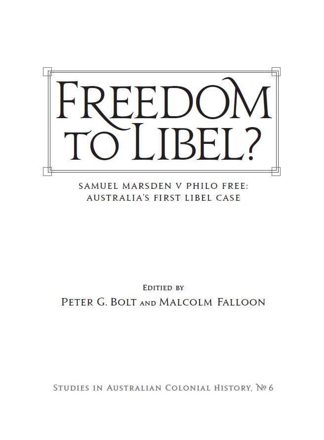 Freedom to Libel Samuel Marsden v Philo Free Australias First Libel Case - photo 1